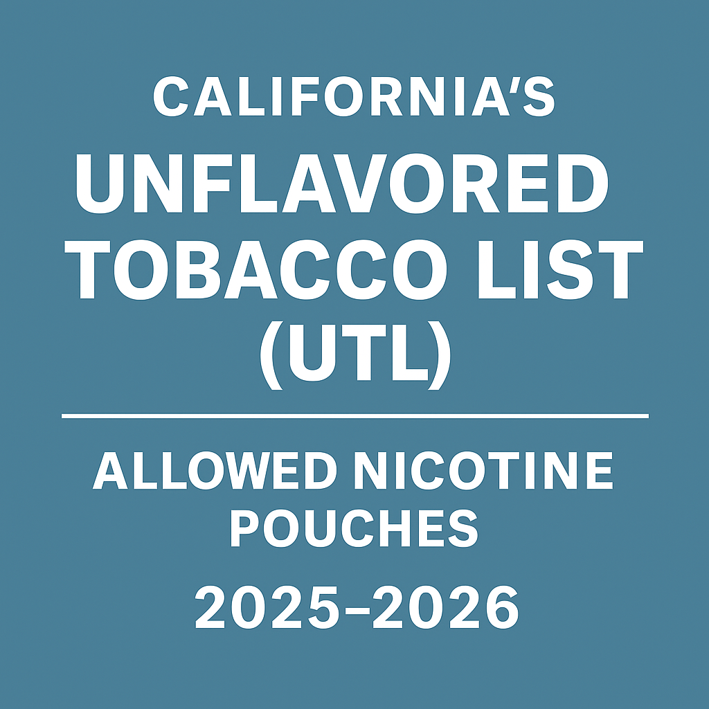California's upcoming unflavored tobaco list (UTL)